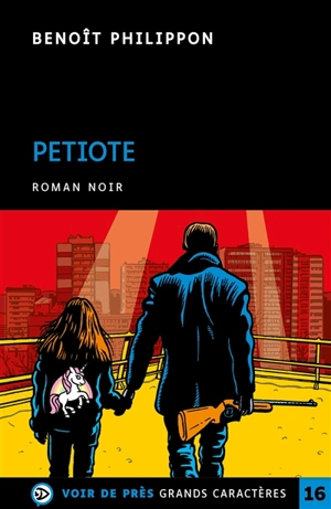 Petiote : roman noir - Benoît Philippon