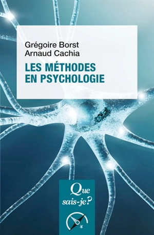 Les méthodes en psychologie - Grégoire Borst