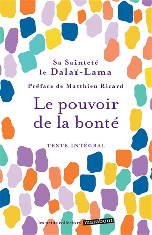 Le pouvoir de la bonté : texte intégral - Dalaï-lama 14