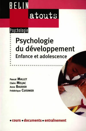 Psychologie du développement : enfance et adolescence