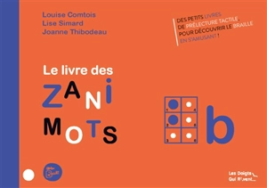 Le livre des zanimots. B - Louise Comtois