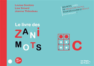 Le livre des zanimots. C - Louise Comtois