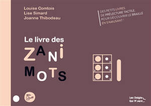 Le livre des zanimots. L - Louise Comtois