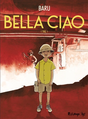 Bella ciao. Vol. 3 - Baru