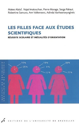 Les filles face aux études scientifiques : réussite scolaire et inégalités d'orientation