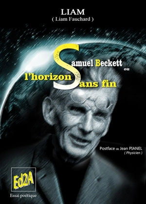 Samuel Beckett ou L'horizon sans fin - Liam Fauchard