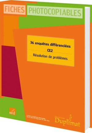 36 enquêtes différenciées, CE2 : résolution de problèmes : fiches photocopiables - Christelle Joëlle