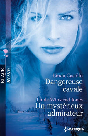 Dangereuse cavale. Un mystérieux admirateur - Linda Castillo