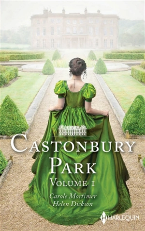 Retour à Castonbury Park : Castonbury Park. Tentée par un lord : Castonbury Park - Helen Dickson