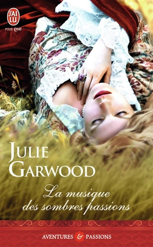 La musique des sombres passions - Julie Garwood
