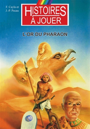 L'or du pharaon - Fabrice Cayla