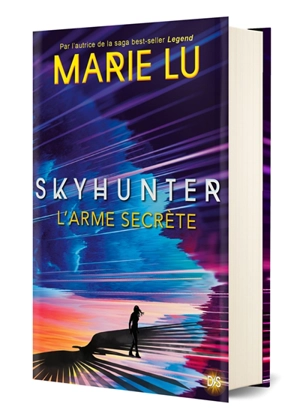 Skyhunter : l'arme secrète - Marie Lu