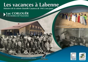 Les vacances à Labenne : histoire de la colonie Danielle Casanova de 1945 à nos jours - Luc Corlouër