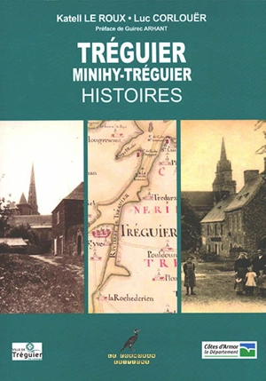 Tréguier et Minihy-Tréguier : histoires - Katell Le Roux