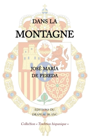 Dans la montagne - José Maria de Pereda