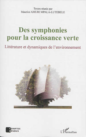 Des symphonies pour la croissance verte : littérature et dynamiques de l'environnement