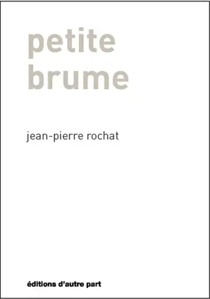 Petite brume - Jean-Pierre Rochat