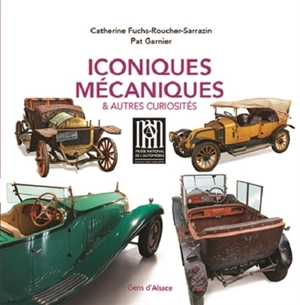 Iconiques mécaniques & autres curiosités - Catherine Ruchs-Roucher-Sarrazin