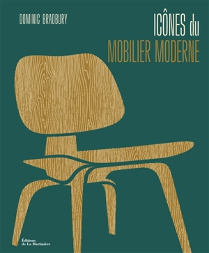 Icônes du mobilier moderne - Dominic Bradbury