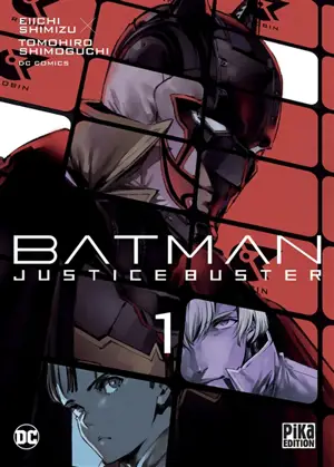 Batman : justice buster. Vol. 1 - Eiichi Shimizu