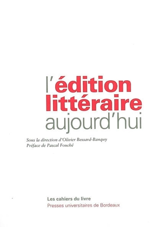 L'édition littéraire aujourd'hui