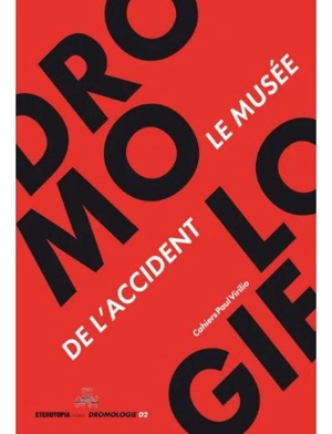 Le musée de l'Accident - Paul Virilio