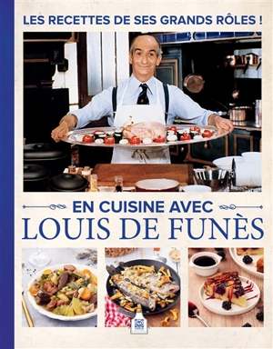 En cuisine avec Louis de Funès : les recettes de ses grands rôles ! - Minh-Tri Vo