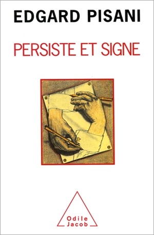 Persiste et signe - Edgard Pisani