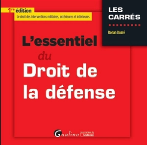 L'essentiel du droit de la défense - Ronan Doaré