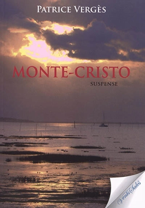 Monte-Cristo : suspense - Patrice Vergès
