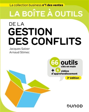 La boîte à outils de la gestion des conflits : 66 outils clés en main + 6 vidéos d'approfondissement - Jacques Salzer