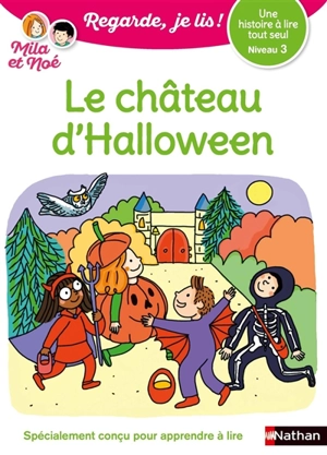 Le château d'Halloween : une histoire à lire tout seul, niveau 3 - Eric Battut