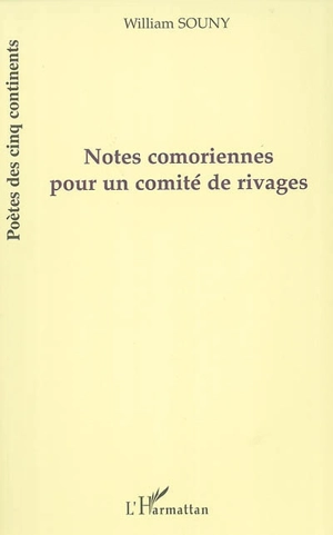 Notes comoriennes pour un comité de rivages - William Souny