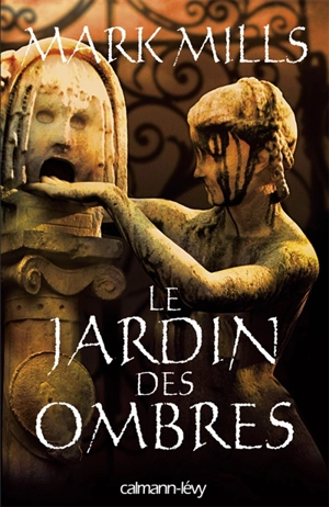 Le jardin des ombres - Mark Mills