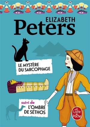 Le mystère du sarcophage. L'ombre de Séthos - Elizabeth Peters