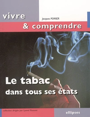 Le tabac dans tous ses états - Jacques Poirier