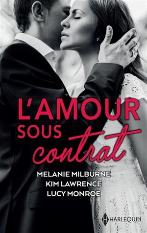 L'amour sous contrat - Melanie Milburne