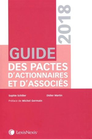 Guide des pactes d'actionnaires et d'associés 2018 - Sophie Schiller