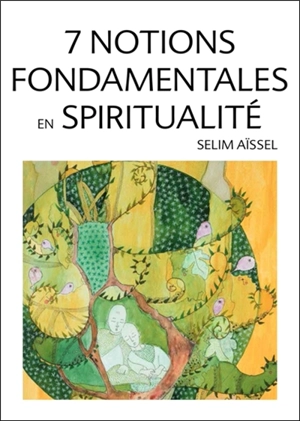 7 notions fondamentales en spiritualité - Selim Aïssel