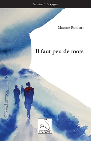 Il faut peu de mots - Martine Rouhart