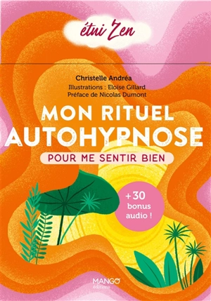 Mon rituel autohypnose pour me sentir bien - Christelle Andréa