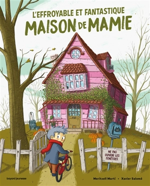 L'effroyable et fantastique maison de mamie - Meritxell Marti