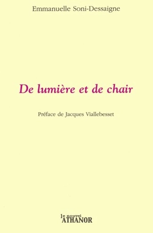 De lumière et de chair - Emmanuelle Soni-Dessaigne