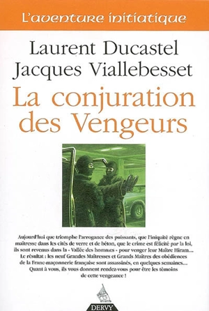 La conjuration des vengeurs - Laurent Ducastel