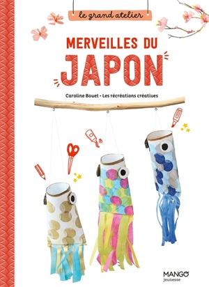 Merveilles du Japon - Caroline Bouet