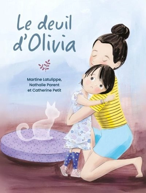 Le deuil d'Olivia - Martine Latulippe