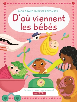 D'où viennent les bébés ? - Joanna Neville