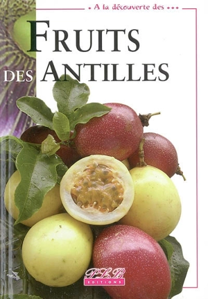 Fruits des Antilles - Fabrice Le Bellec