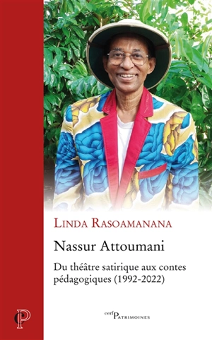 Nassur Attoumani : du théâtre satirique aux contes pédagogiques (1992-2022) - Linda Rasoamanana