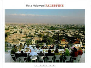 Palestine - Rula Halawani